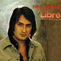 La canción “Libre” de Nino Bravo