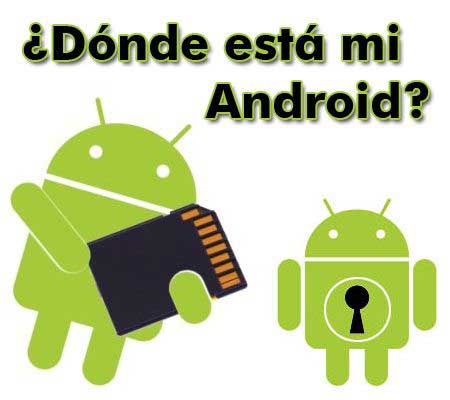 Perdiste tu Android :Aplicaciones que puedes utilizar cuando lo pierdes 22