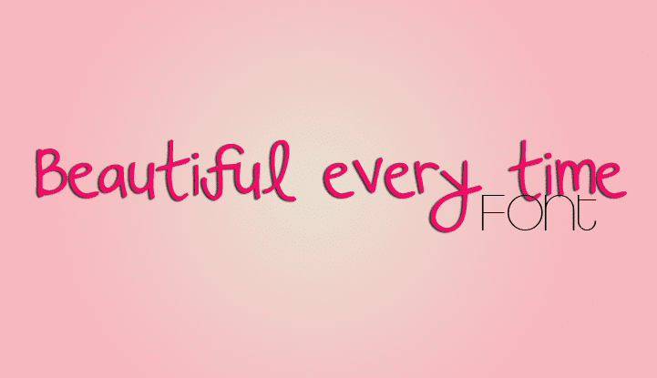Beautiful Every time font