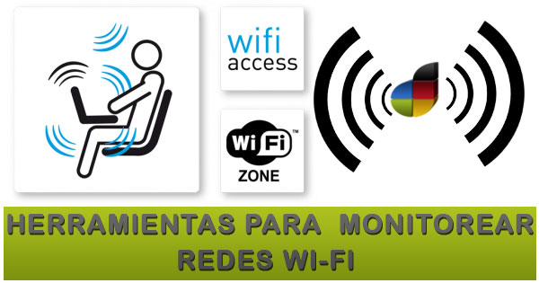 Herramientas para monitorear la red Wi-Fi