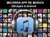 Las Mejores aplicaciones de Música para Android y iPhone