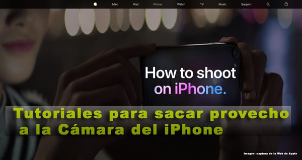 tutoriales de como aprovechar las cámaras de los iPhone