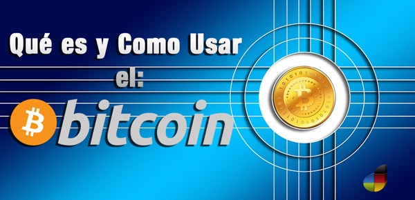 Qué es y cómo se usa el Bitcoin 1