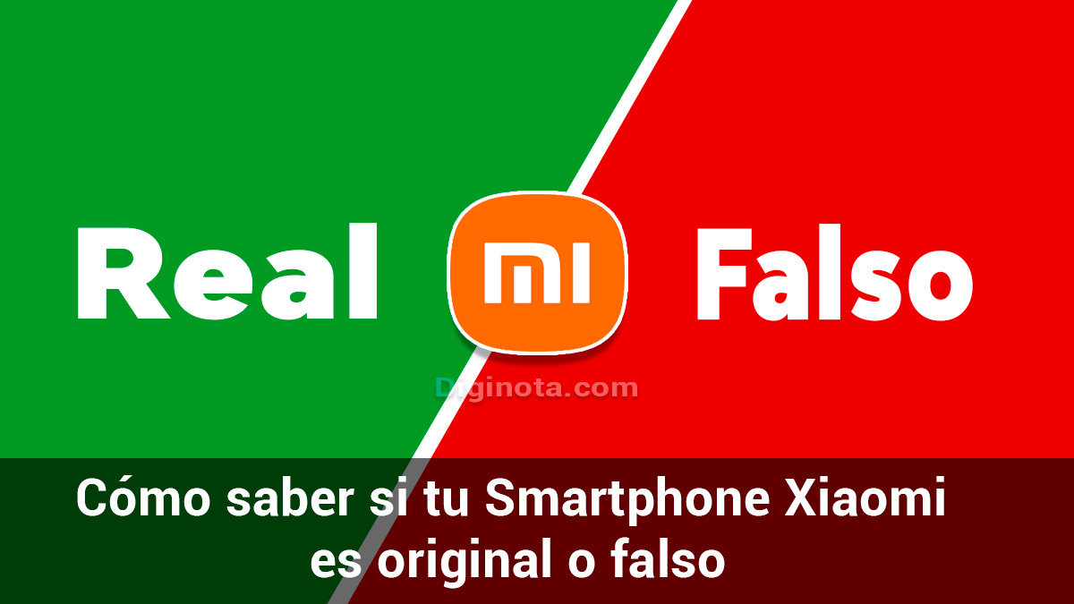 Cómo saber si tu Smartphone Xiaomi es original o falso