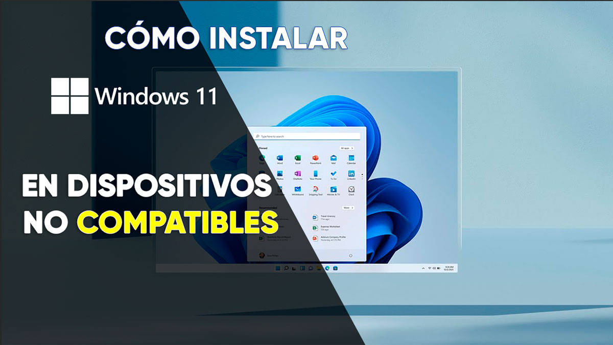 actualizar a WINDOWS 11 EN DISPOSITIVOS NO COMPATIBLES