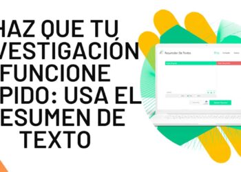 Haz que tu investigación funcione rápido: usa el resumen de texto